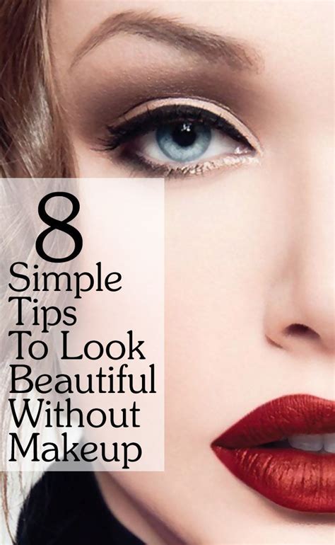 how to look beautiful without makeup 25 simple natural tips without makeup beauty secrets