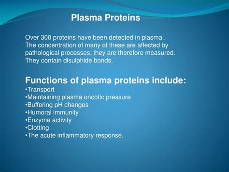 Ppt Plasma Proteins Over 300 Proteins Have Been Detected In Plasma