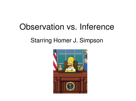 Ppt Observation Vs Inference Powerpoint Presentation Free Download