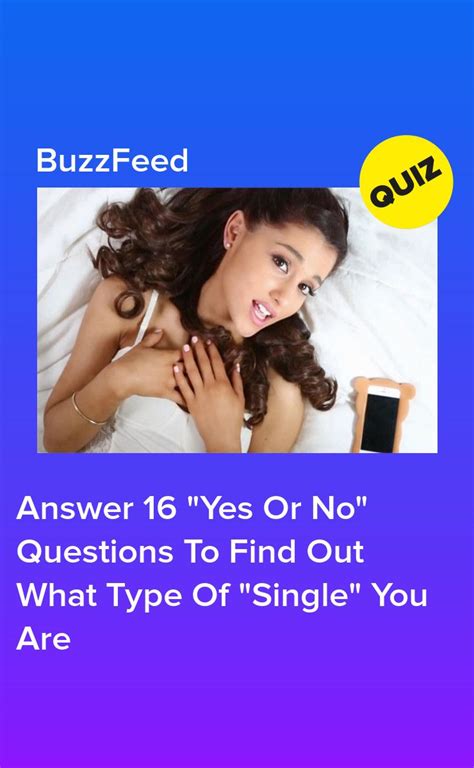 Answer 16 Yes Or No Questions To Find Out What Type Of Single You Are Quizzes For Fun