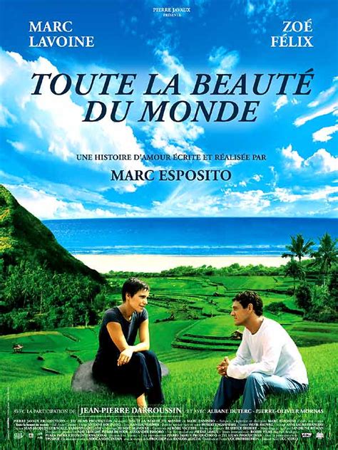 Toute La Beauté Du Monde Film 2005 Allociné