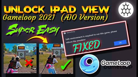 Enable Ipad View In Gameloop 2021 | Fix Safe Environment Is Required To