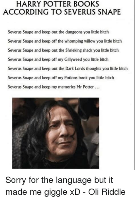 Harry Potter Books According To Severus Snape Severus Snape And Keep Out The Dungeons You Little