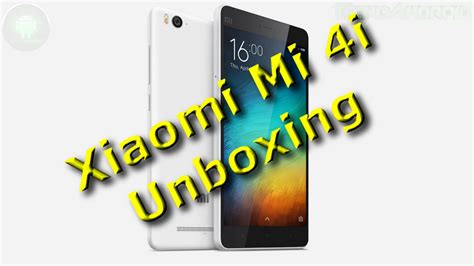 Xiaomi Mi 4i Unboxing Ita Youtube