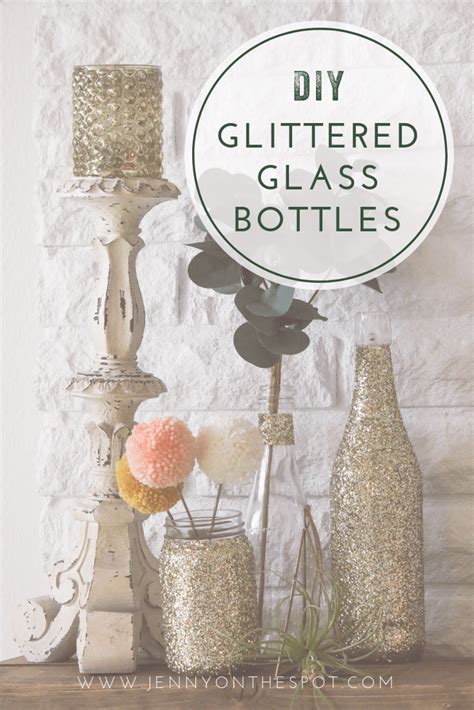 Tutorial For Diy Glittered Wine Bottles Jenny On The Spot