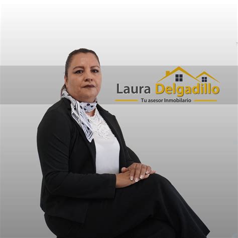 Laura Delgadillo Tu Asesor Inmobiliario Aguascalientes
