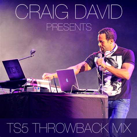 Craig David Presents Ts5 Throwback Mix Spotify Playlist