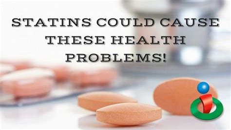 Statin Drugs Could Cause These Other Health Problems Statin Drugs