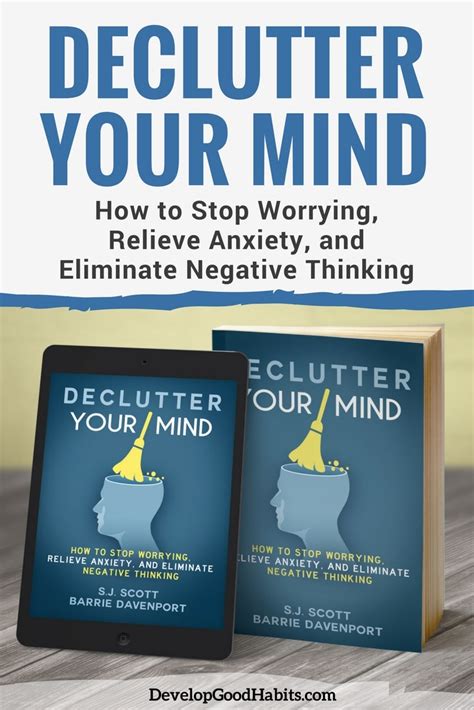 Declutter Your Mind Stop Worry Anxiety And Negative Thinking