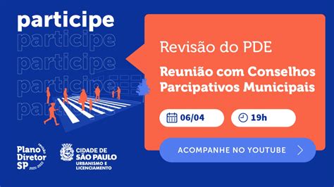 Revisão Plano Diretor Sp Prefeitura Realizará Reunião Com Conselhos Participativos Municipais