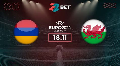 armenia vs wales prediction euro 2024 match 18 11 2023 22bet