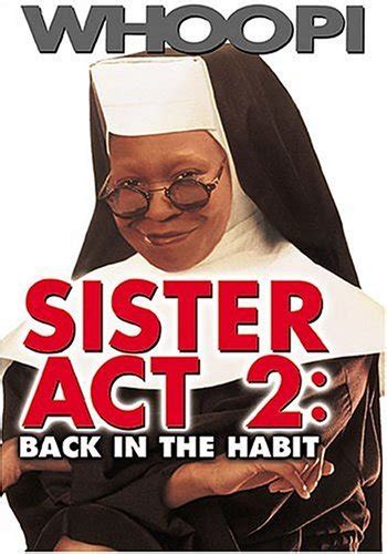 Watch your favorite movies here without any limits, just pick the movie you like and enjoy! "Sister Act 2: Back in the Habit" - Proudly Resents: The ...