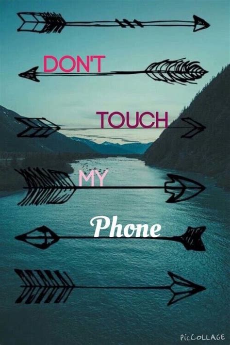 Don T Touch My Phone Wallpapers Pinterest Phones