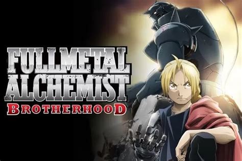 Mengenal Serial Anime Fullmetal Alchemist Brotherhood Mahakarya Anime