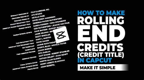 How To Make Rolling End Credits Credit Title In Capcut Youtube