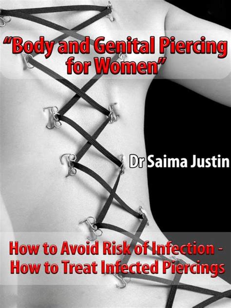 Body And Genital Piercing For Women How To Avoid Risk Of Infection How To Treat