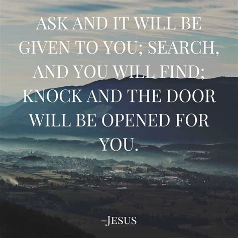 Ask And It Will Be Given To You Search And You Will Find Knock And
