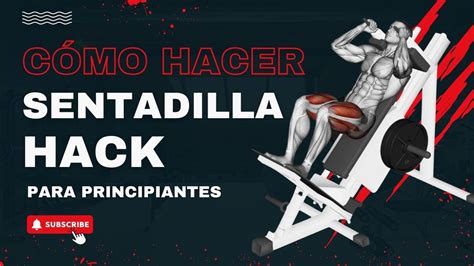 Cómo Hacer Sentadilla Hack Correctamente Ejercicios De Piernas Youtube