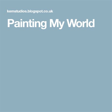 Painting My World Art Techniques Tutorial Painting My World