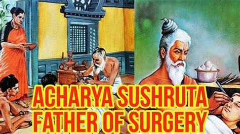 Acharya Sushruta The Father Of Surgery Full Video Youtube