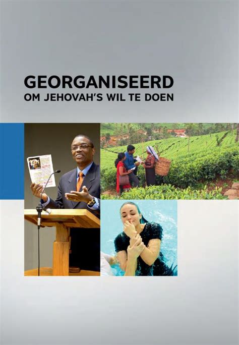 Georganiseerd Om Jehovahs Wil Te Doen — Watchtower Online Library