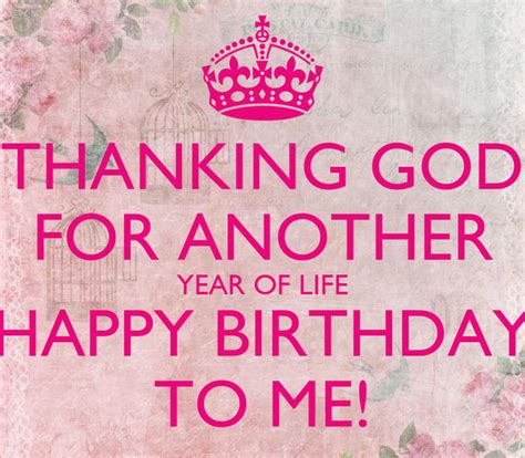 Thanking God For Another Year Of Life Happy Birthday To Me Poster