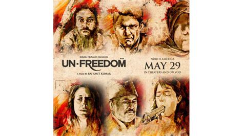 Raj Amit Kumars Film Unfreedom Values Violence And Sex More Than The Issues It Almost Showcases