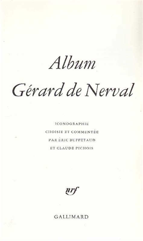 Album Gérard De Nerval By Buffetaud Eric Claude Pichois 1993 Antiquariat Tautenhahn