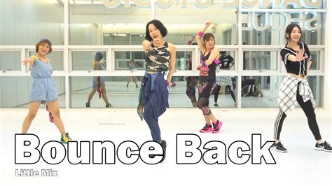 Bounce Back Little Mix Easy Dance Fitness Choreography Wooks