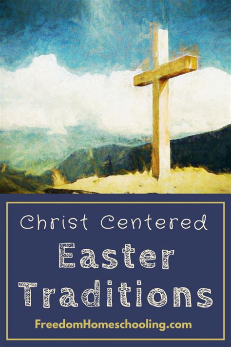 Christ Centered Easter Traditions Christ Centered Easter Easter
