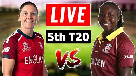 England Women Vs West Indies Women 5th T20 Match Live Streaming 2020