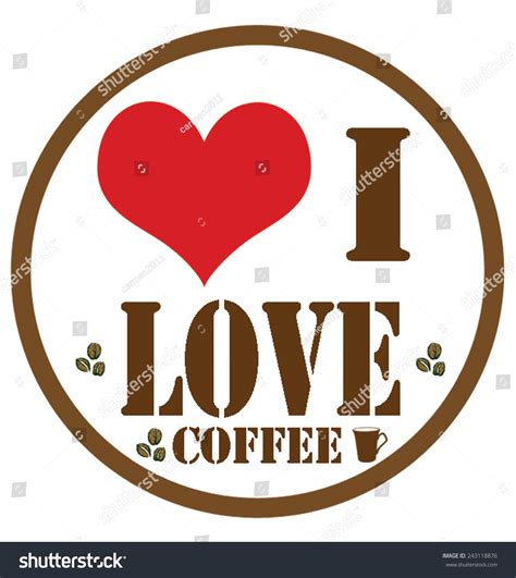 Rubber Stamp With Text I Love Coffeevector Illustration 243118876