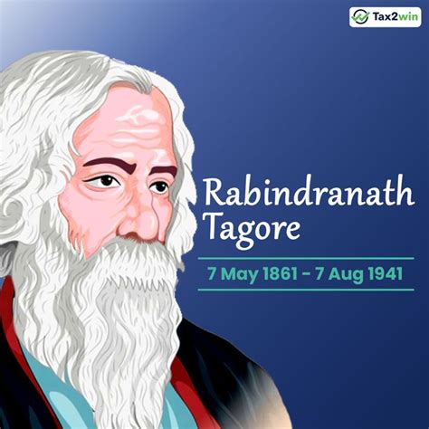 As We Celebrate The Birth Anniversary Of Rabindranath Tagore A Legend