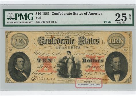 But they also traded at a major premium to confederate notes. Confederate 1861 $10 Type - 26 Graded, Csa T - 26 T26 Civil War Currency Ten Dollars
