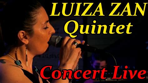 luiza zan quintet jazz concert live youtube