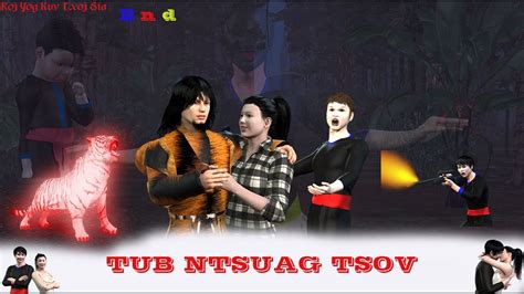 Tub Ntsuag Tsov End 7 Dab Neeg Hmoob 3D Hmong Story YouTube