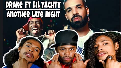 Drake Another Late Night Ft Lil Yachty Directed By Cole Bennett