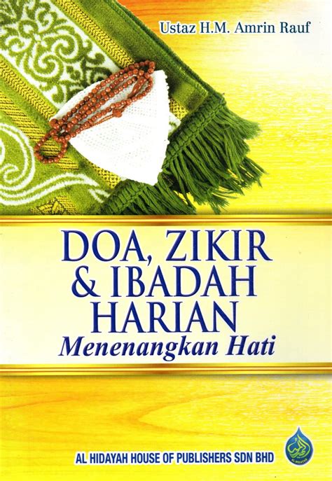 Doa Zikir And Ibadah Harian Menenangkan Hati Al Hidayah