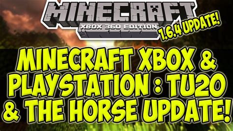 Minecraft Xbox 360 And Ps3 Tu19 Tu20 Info The Horse Update 164