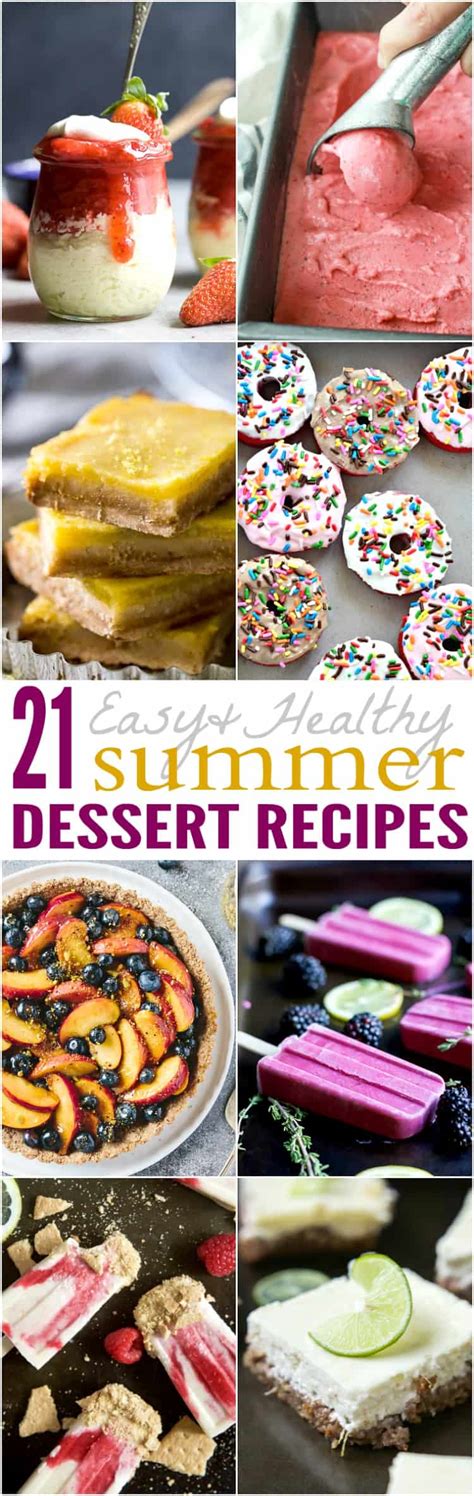 10 summer dessert recipes from hedy goldsmith. 21 Easy & Healthy Summer Dessert Recipes | Easy Healthy ...