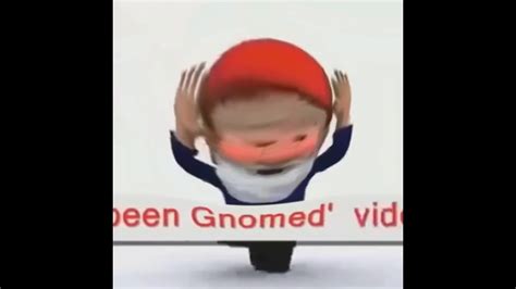 Bass Boosted Im A Gnome And Youve Been Gnomed Youtube