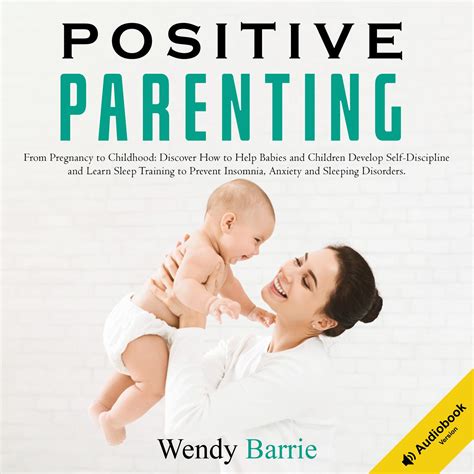 Positive Parenting Audiobook By Wendy Barrie — Listen Now