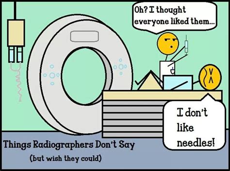 I Dont Like Needles Radiology Humor Rad Tech Humor Radiography Humor