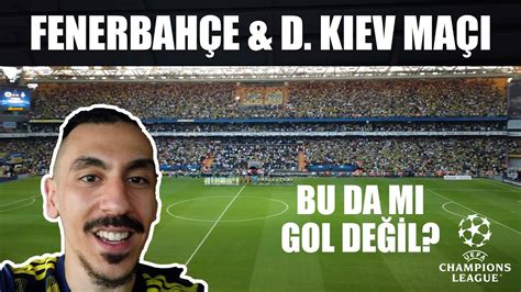 Bol Gol Goy FENERBAHÇE D KIEV MAÇI MAÇ ÖNCESİ VE SONRASI VLOG