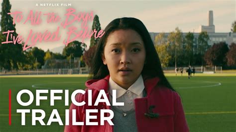 Read common sense media's to all the boys i've loved before review, age rating, and families can talk about how lara jean changed over the course of to all the boys i've loved before. To All The Boys I've Loved Before | Official Trailer ...