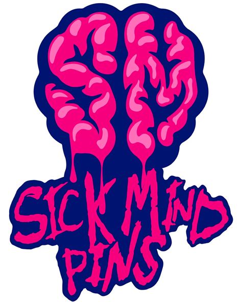 3d Sick Mind Pins