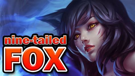 The Nine Tailed Fox Ahri Lore