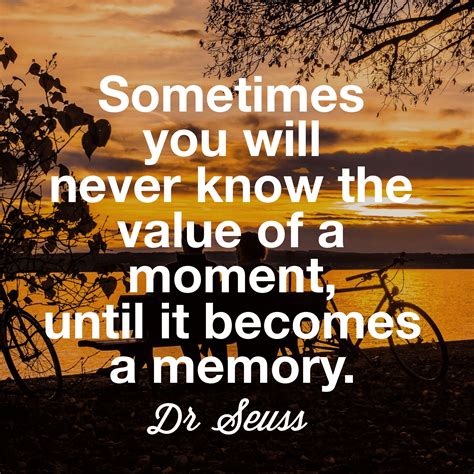 I'll never forget the first time i truly learned this lesson. 20 Amazing Dr Seuss Quotes