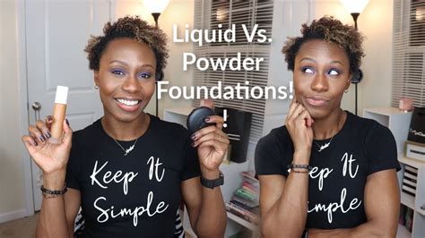 Liquid Vs Powder Foundations Youtube