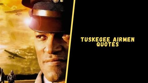 Top 20 Memorable Quotes From The Tuskegee Airmen Movie